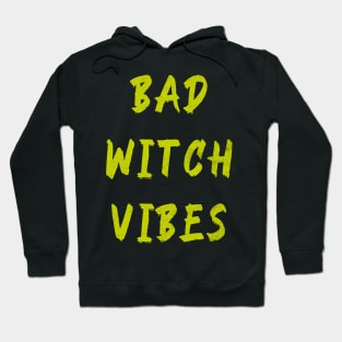 Bad Witch Vibes Hoodie